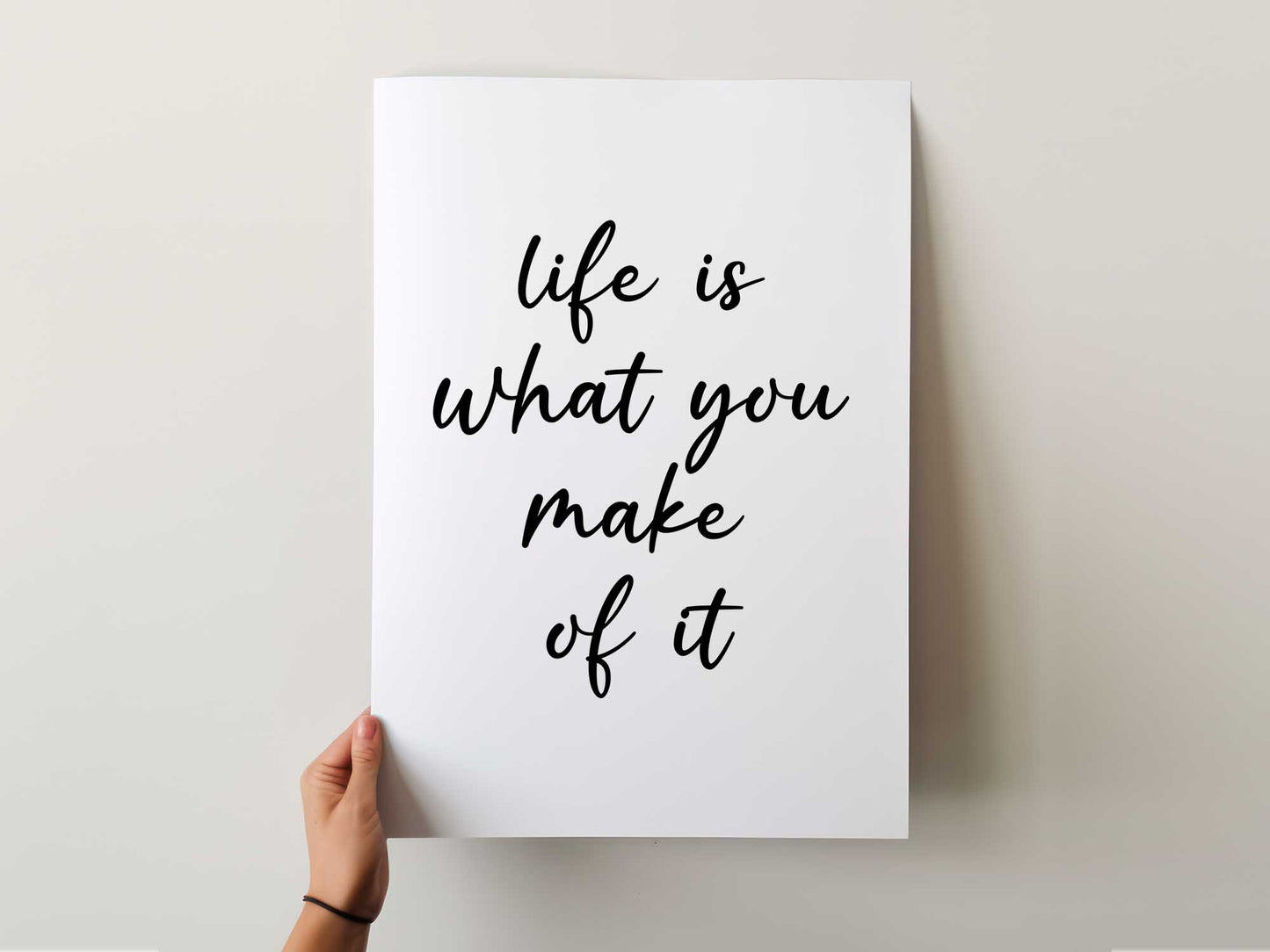 Life is what you make of it Art Print Set