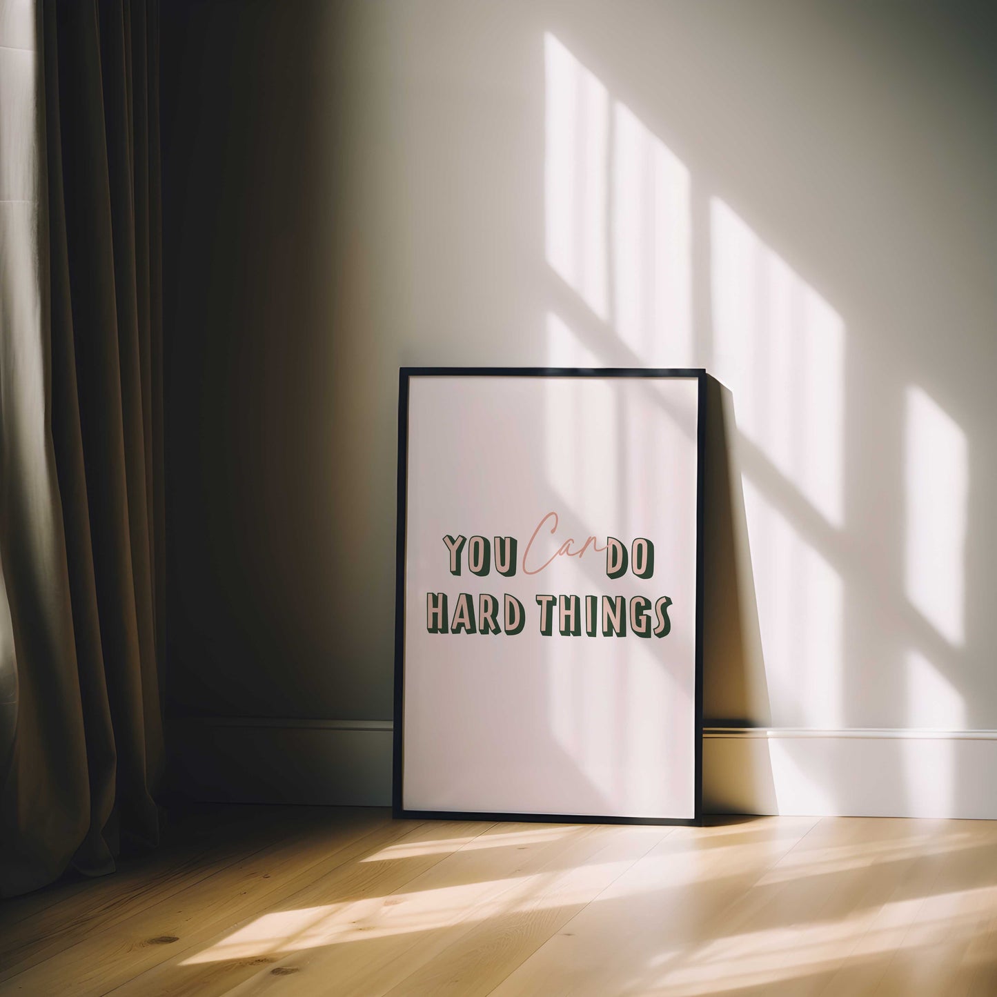 You can do hard things motivational art