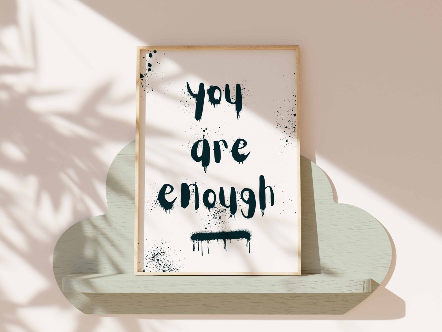 You are enough motivational art print