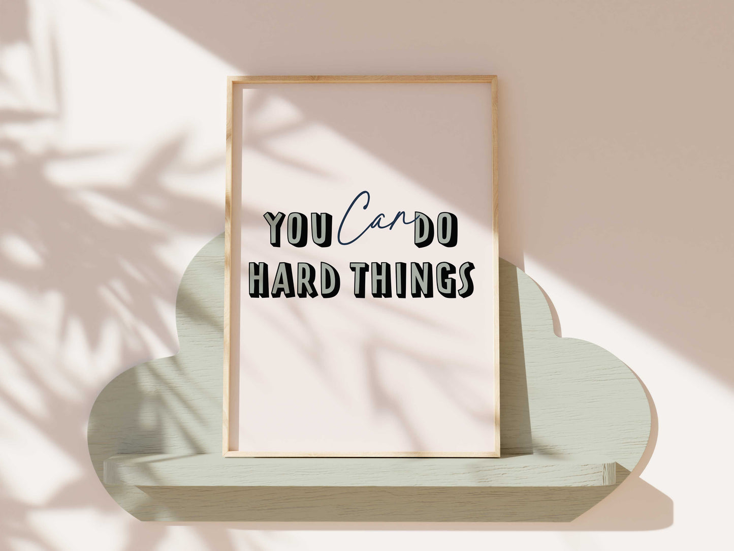 You can do hard things motivational art